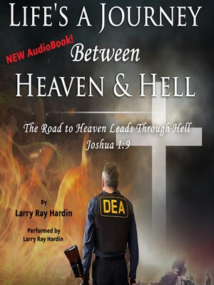 cover image of Life's a Journey Between Heaven & Hell
